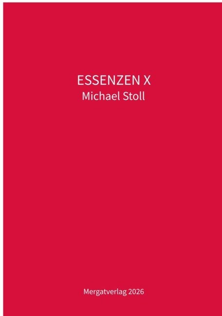 ESSENZEN X. - Michael Stoll