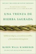 Cover-Bild zum Titel 'Braiding Sweetgrass / Una trenza de hierba sagrada (Spanish edition)' von 'Robin Wall Kimmerer'