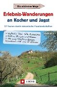 Erlebnis-Wanderungen an Kocher und Jagst - Dieter Buck