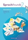Sprachfreunde 2. Schuljahr. Arbeitsheft. Ausgabe Süd (Sachsen, Sachsen-Anhalt, Thüringen) - Susanne Kelch, Andrea Knöfler, Heike Schindler, Heike Wessel