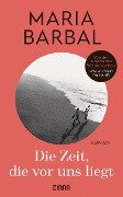 Cover-Bild zum Titel 'Die Zeit, die vor uns liegt' von 'Maria Barbal'