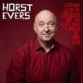 Ich bin ja keiner, der sich an die grosse Glocke hängt - Horst Evers