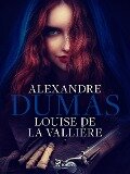 Louise de la Vallière - Alexandre Dumas