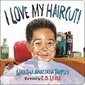 I Love My Haircut! (New Edition) - E. B. Lewis, Natasha A Tarpley