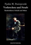 Cover-Bild zum Titel 'Verbrechen und Strafe' von 'Fjodor M. Dostojewski'