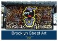 Brooklyn Street Art (Wandkalender 2024 DIN A2 quer), CALVENDO Monatskalender - Rainer Grosskopf