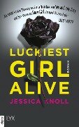 Luckiest Girl Alive - Jessica Knoll