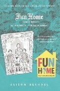 Fun Home: A Family Tragicomic - Alison Bechdel