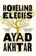 Cover-Bild zum Titel 'Homeland Elegies' von 'Ayad Akhtar'