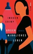 Cover-Bild zum Titel 'Unser wirkliches Leben' von 'Imogen Crimp'