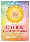 ICH BIN Licht und Liebe - Kalender (Wandkalender 2024 DIN A2 hoch), CALVENDO Monatskalender - Gaby Shayana Hoffmann