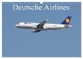 Deutsche Airlines (Wandkalender 2024 DIN A3 quer), CALVENDO Monatskalender - Thomas Heilscher