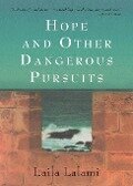 Hope and Other Dangerous Pursuits - Laila Lalami