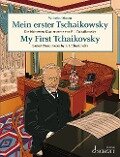 Mein erster Tschaikowsky - Peter Iljitsch Tschaikowsky