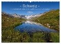 Schweiz - Impressionen der idyllischen Bergwelt im Laufe der Jahreszeiten (Wandkalender 2024 DIN A2 quer), CALVENDO Monatskalender - Sandra Schänzer