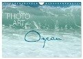 Photo-Art / Ozean (Wandkalender 2024 DIN A4 quer), CALVENDO Monatskalender - Susanne Sachers