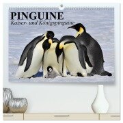 Pinguine - Kaiser- und Königspinguine (hochwertiger Premium Wandkalender 2025 DIN A2 quer), Kunstdruck in Hochglanz - Elisabeth Stanzer