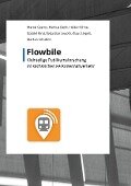 Flowbile - Marcel Czerny, Markus Denk, Heike Höhne, Gabriel Kind, Sebastian Leuoth