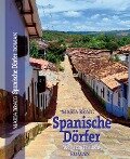 Spanische Dörfer - Maria Braig