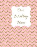 Our Wedding Plans - Lilac House