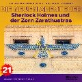 Sherlock Holmes und der Zorn Zarathustras (Die neuen Abenteuer, Folge 21) - Arthur Conan Doyle, William K. Stewart