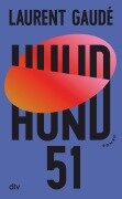 Cover-Bild zum Titel 'Hund 51' von 'Laurent Gaudé'