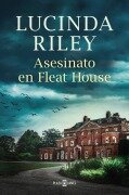 Cover-Bild zum Titel 'Asesinato En Fleat House / The Murders at Fleat House' von 'Lucinda Riley'