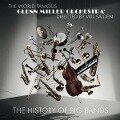 The History Of Big Bands - Glenn Orchestra Miller