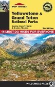 Top Trails: Yellowstone and Grand Teton National Parks - Andrew Dean Nystrom, Bradley Mayhew