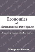 Economics of Pharmaceutical Development - Giampiero Favato