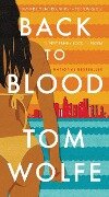 Back to Blood - Tom Wolfe