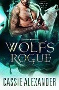 Wolf's Rogue (Wardens of the Other Worlds, #3) - Cassie Alexander