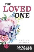 The Loved One (Inkprint Notable Classics) - Evelyn Waugh, Amy Laurens