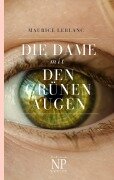 Cover-Bild zum Titel 'Die Dame mit den grünen Augen' von 'Maurice Leblanc'