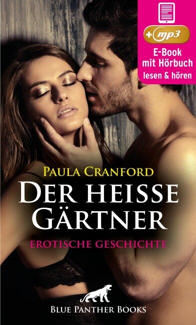 Der heiße Gärtner | Erotik Audio Story | Erotisches Hörbuch - Paula Cranford