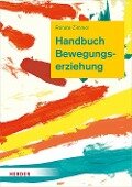 Handbuch Bewegungserziehung - Renate Zimmer