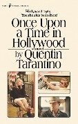 Cover-Bild zum Titel 'Once Upon a Time in Hollywood' von 'Quentin Tarantino'