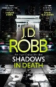 Cover-Bild zum Titel 'Shadows in Death: An Eve Dallas thriller (Book 51)' von 'J. D. Robb'