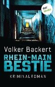 Rhein-Main-Bestie - Volker Backert