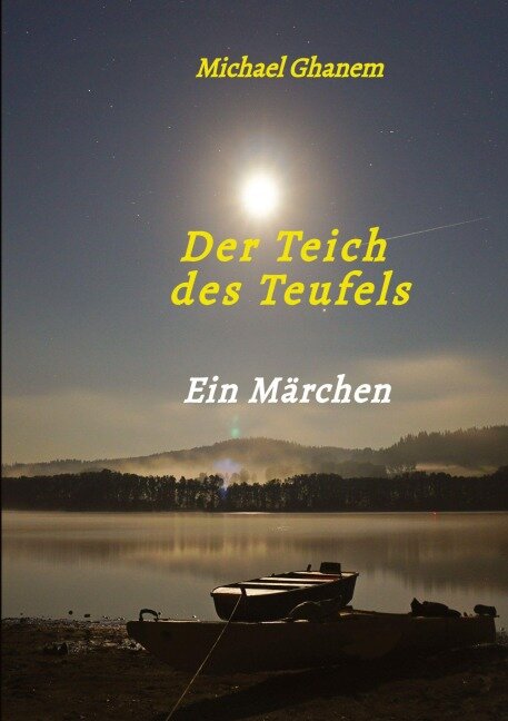 Der Teich des Teufels - Michael Ghanem