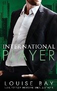 International Player - Louise Bay