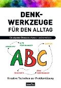 Cover-Bild zum Titel 'Denkwerkzeuge für den Alltag' von 'Vera F. Birkenbihl'