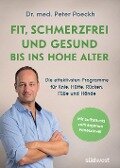Cover-Bild zum Titel 'Fit, schmerzfrei und gesund bis ins hohe Alter' von 'Peter Poeckh'