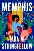Cover-Bild zum Titel 'Memphis' von 'Tara M. Stringfellow'