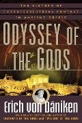 Odyssey of the Gods: The History of Extraterrestrial Contact in Ancient Greece - Erich Von Däniken
