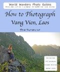 How to Photograph Vang Vien, Laos - Don Mammoser