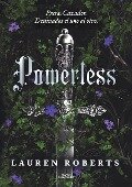 Powerless (Spanish Edition) - Lauren Roberts