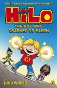 Hilo: The Boy Who Crashed to Earth (Hilo Book 1) - Judd Winick