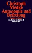 Cover-Bild zum Titel 'Autonomie und Befreiung' von 'Christoph Menke'