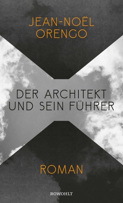 Der Architekt und sein Führer - Jean-Noël Orengo